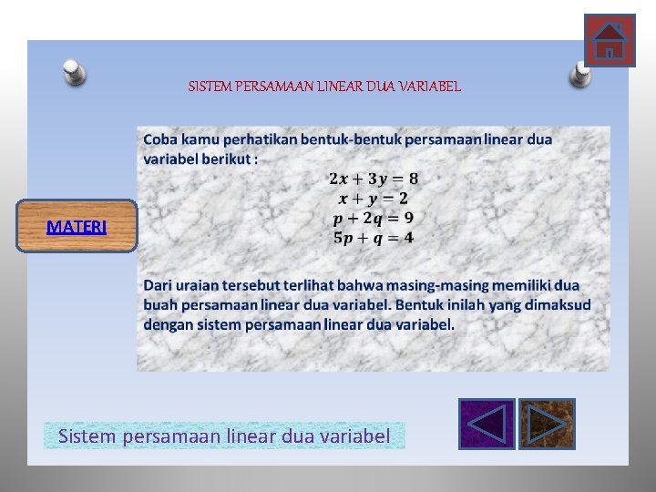 SISTEM PERSAMAAN LINEAR DUA VARIABEL MATERI Sistem persamaan linear dua variabel 