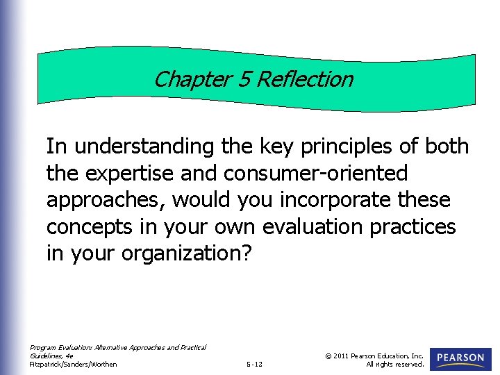 Chapter 5 Reflection In understanding the key principles of both the expertise and consumer-oriented