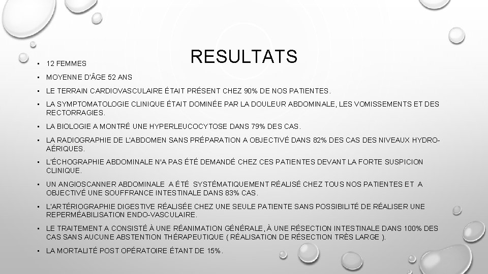  • 12 FEMMES RESULTATS • MOYENNE D’ GE 52 ANS • LE TERRAIN