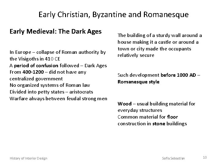 Early Christian, Byzantine and Romanesque Early Medieval: The Dark Ages In Europe – collapse