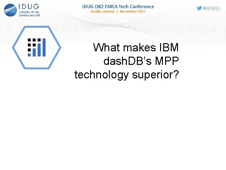 What makes IBM dash. DB’s MPP technology superior? 