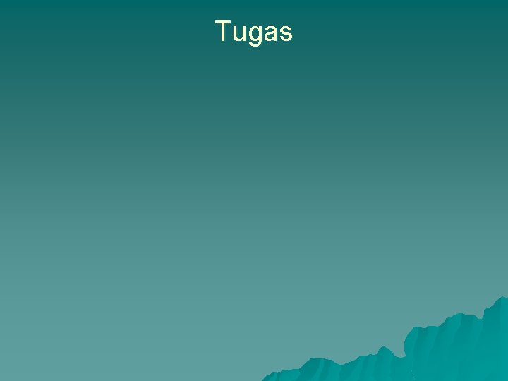 Tugas 