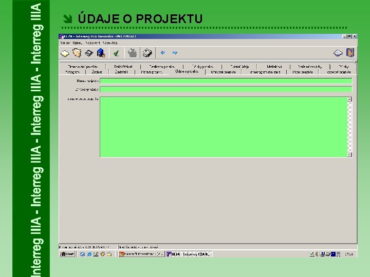 î ÚDAJE O PROJEKTU 