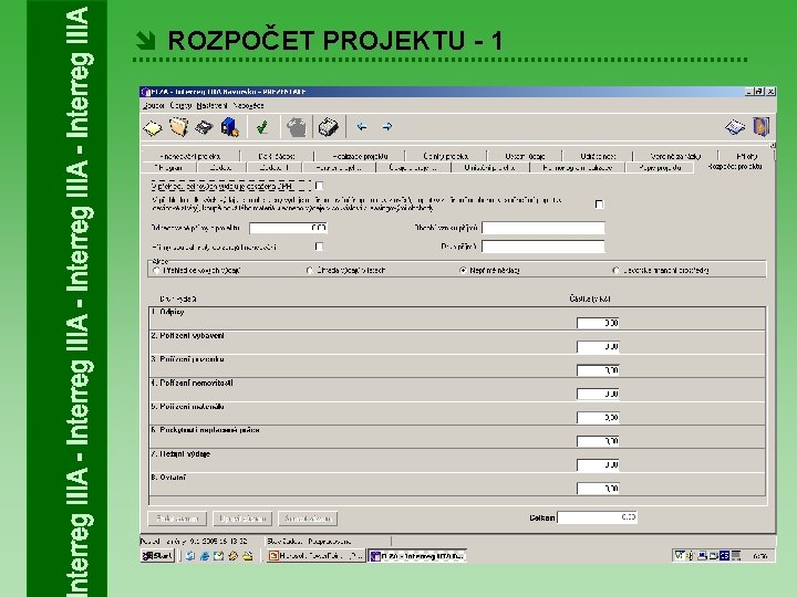 î ROZPOČET PROJEKTU - 1 