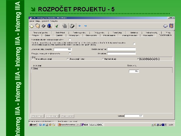 î ROZPOČET PROJEKTU - 5 