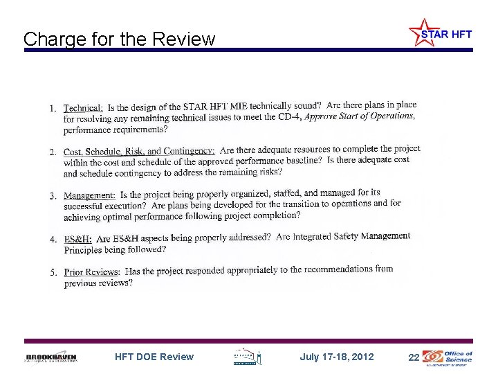 Charge for the Review HFT DOE Review July 17 -18, 2012 22 