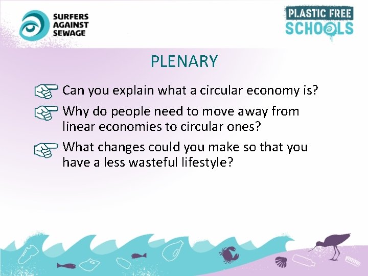PLENARY Can you explain what a circular economy is? Why do people need to