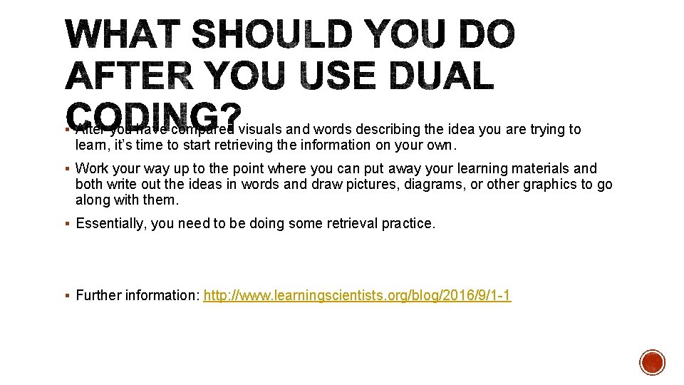 § After you have compared visuals and words describing the idea you are trying