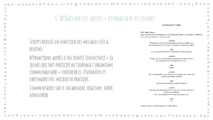 5. RéDaction des scripts + rétroaction des jeunes ‐ Scripts rédigés en fonction des