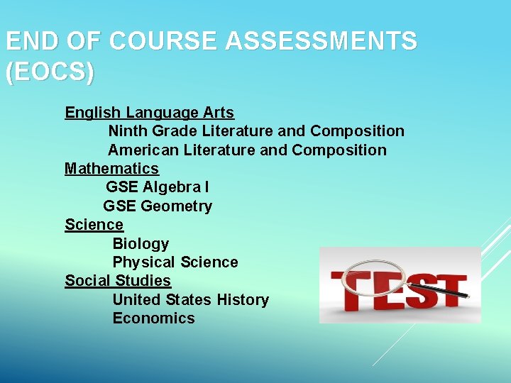 END OF COURSE ASSESSMENTS (EOCS) English Language Arts Ninth Grade Literature and Composition American
