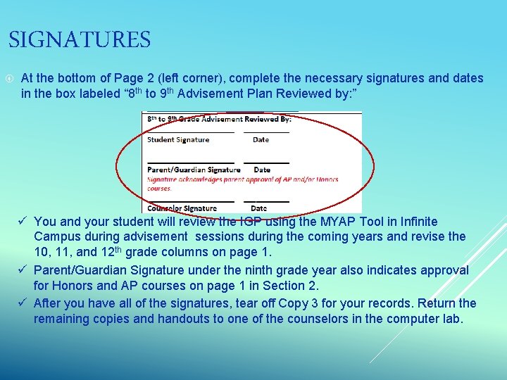 SIGNATURES At the bottom of Page 2 (left corner), complete the necessary signatures and