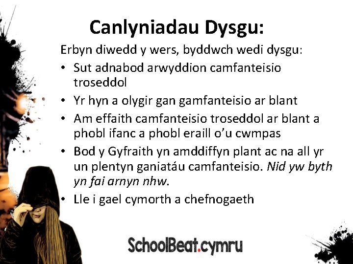 Canlyniadau Dysgu: Erbyn diwedd y wers, byddwch wedi dysgu: • Sut adnabod arwyddion camfanteisio