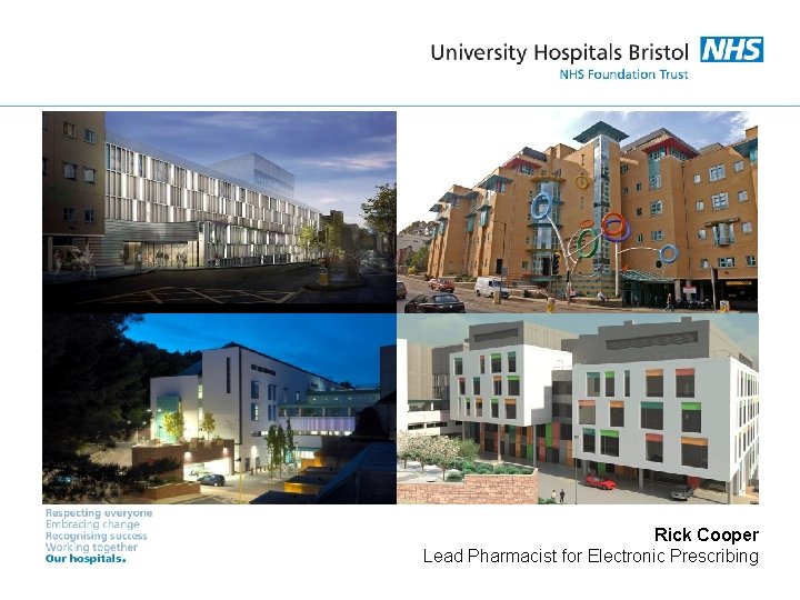 Rick Cooper Lead Pharmacist for Electronic Prescribing 