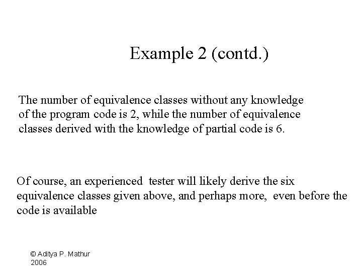 Example 2 (contd. ) The number of equivalence classes without any knowledge of the