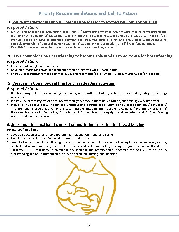 Priority Recommendations and Call to Action 3. Ratify International Labour Organization Maternity Protection Convention