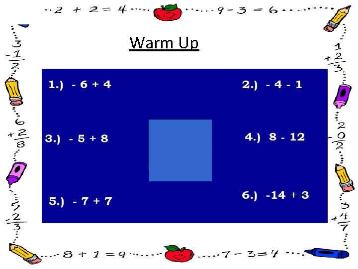 Operations with Rational Numbers Warm Ups Warm Up
