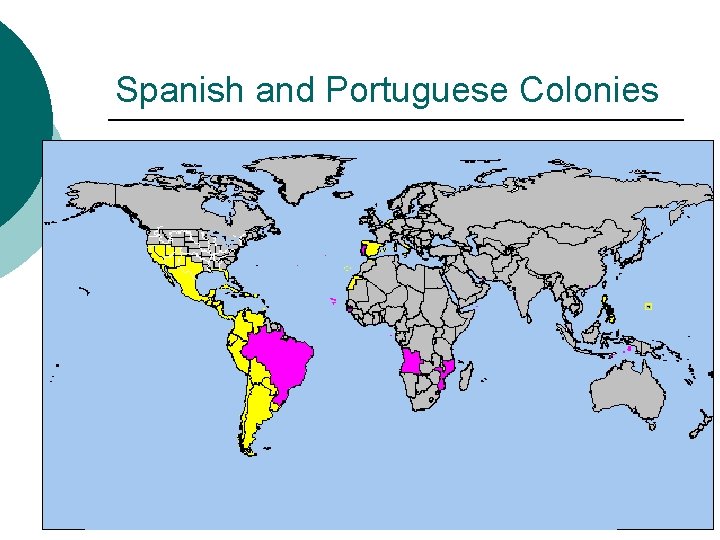 Spanish and Portuguese Colonies 