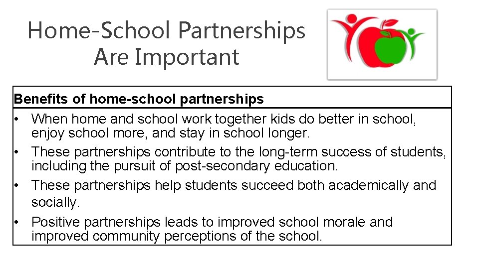 Home-School Partnerships Are Important Benefits of home-school partnerships • When home and school work