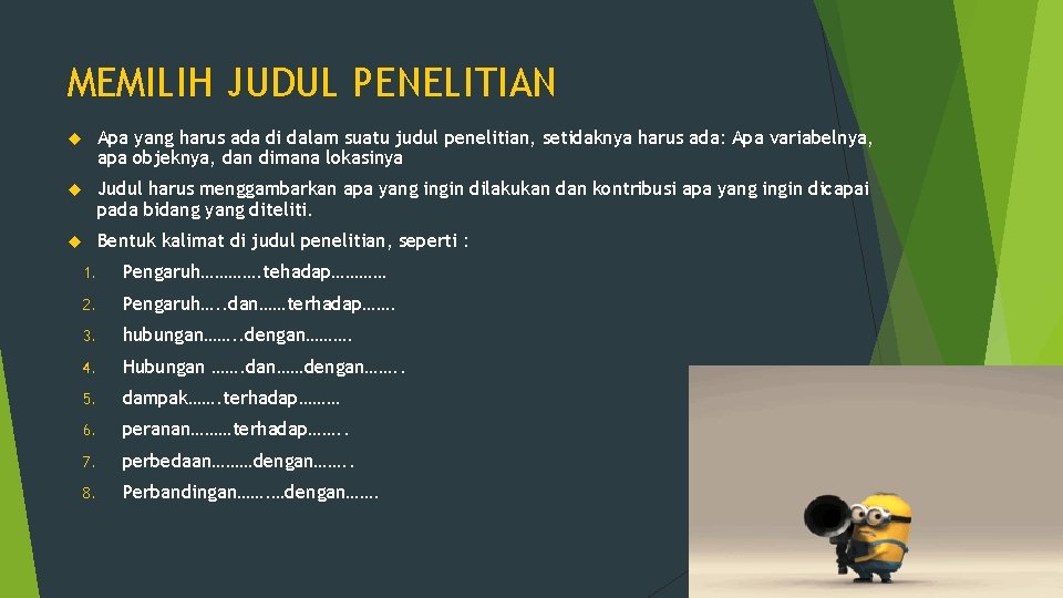 MEMILIH JUDUL PENELITIAN Apa yang harus ada di dalam suatu judul penelitian, setidaknya harus