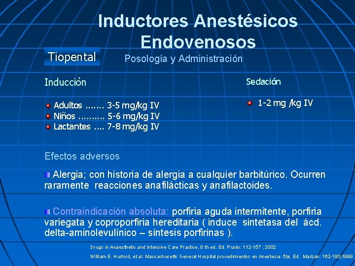 Tiopental Inductores Anestésicos Endovenosos Posología y Administración Sedación Inducción Adultos. . . . 3