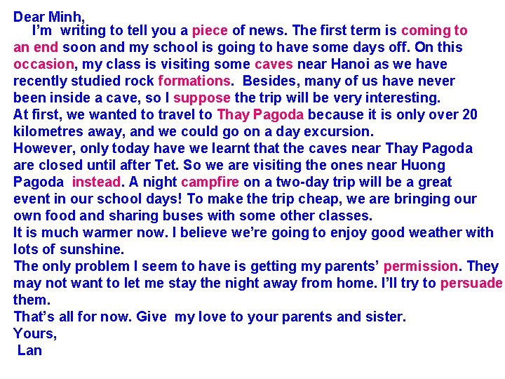 Dear Minh, I’m writing to tell you a piece of news. The first term