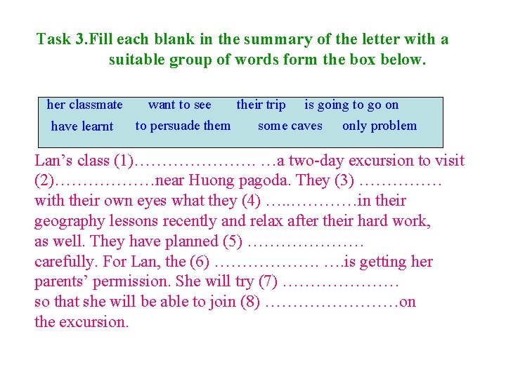 Task 3. Fill each blank in the summary of the letter with a suitable