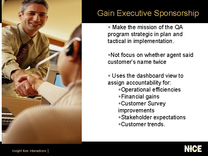 Gain Executive Sponsorship § Make the mission of the QA program strategic in plan