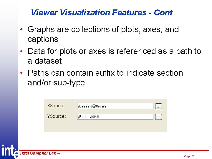Viewer Visualization Features - Cont • Graphs are collections of plots, axes, and captions