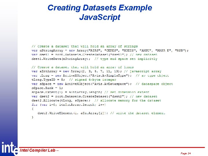 Creating Datasets Example Java. Script ® Intel Compiler Lab – Page 24 