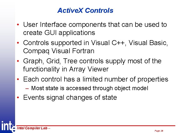Active. X Controls • User Interface components that can be used to create GUI