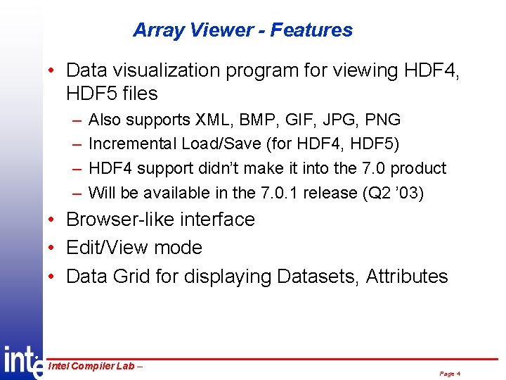 Array Viewer - Features • Data visualization program for viewing HDF 4, HDF 5