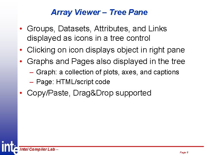 Array Viewer – Tree Pane • Groups, Datasets, Attributes, and Links displayed as icons
