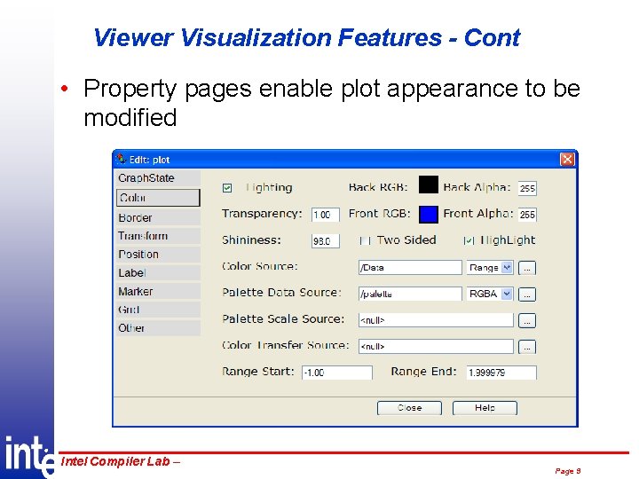 Viewer Visualization Features - Cont • Property pages enable plot appearance to be modified