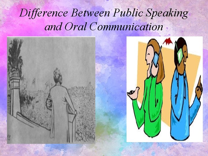 Difference Between Public Speaking and Oral Communication 