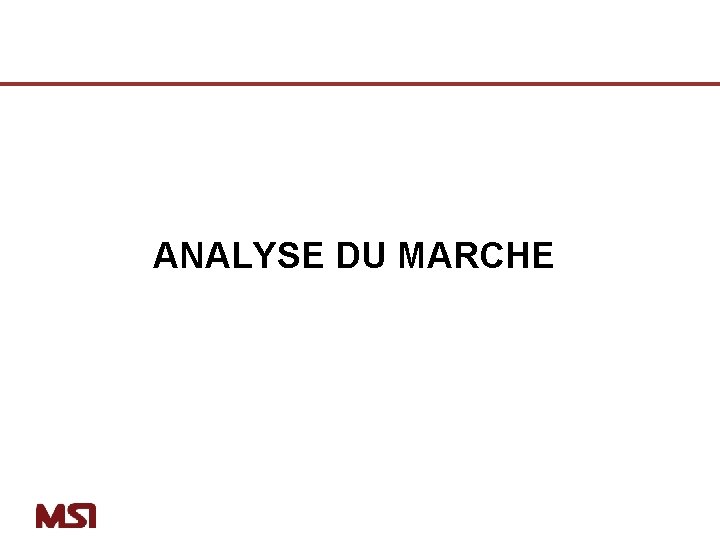 ANALYSE DU MARCHE 