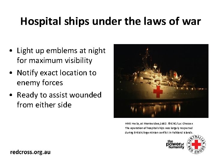 Hospital ships under the laws of war • Light up emblems at night for