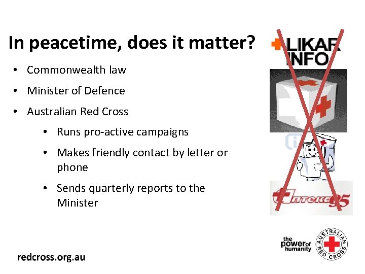 In peacetime, does it matter? • Commonwealth law • Minister of Defence • Australian