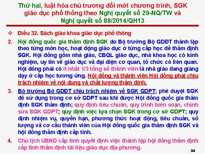 Thứ hai, luật hóa chủ trương đổi mới chương trình, SGK giáo dục phổ