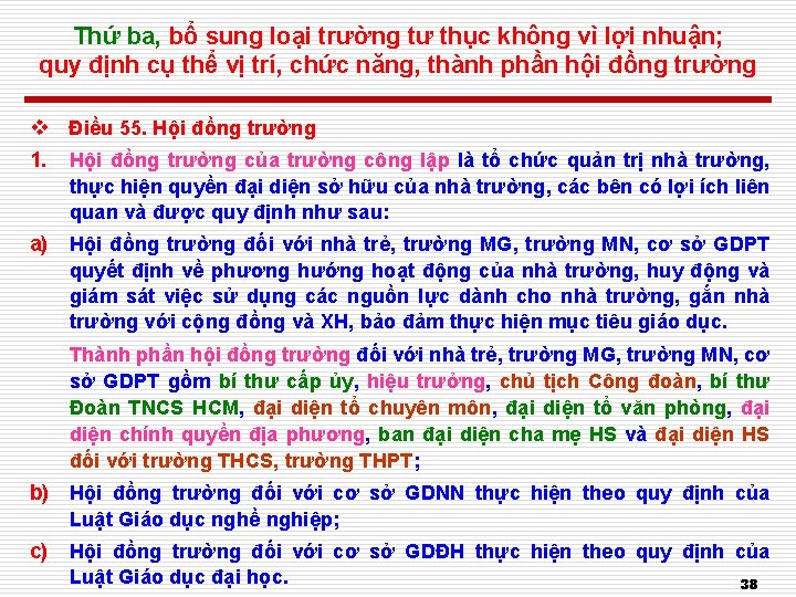 Thứ ba, bổ sung loại trường tư thục không vì lợi nhuận; quy định