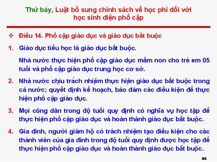 Thứ bảy, Luật bổ sung chính sách về học phí đối với học sinh