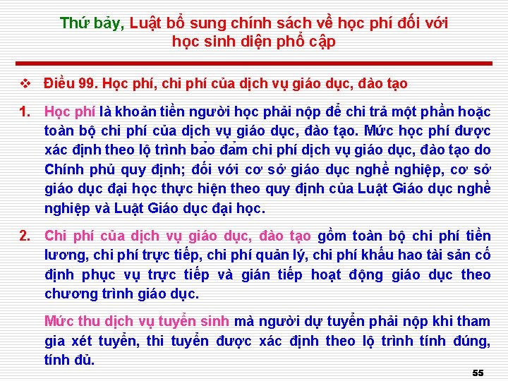 Thứ bảy, Luật bổ sung chính sách về học phí đối với học sinh