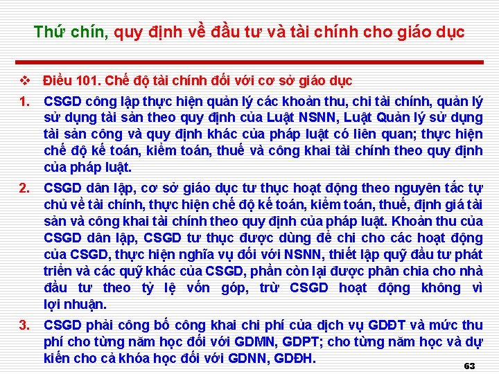 Thứ chín, quy định về đầu tư và tài chính cho giáo dục v