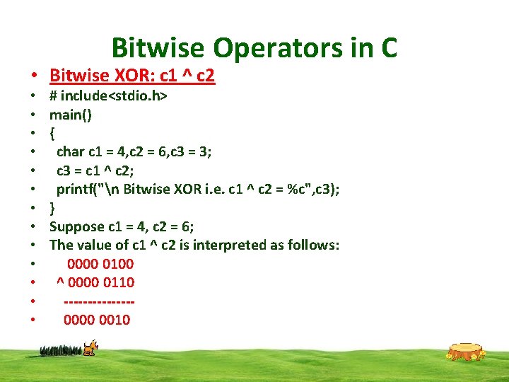 Bitwise Operators in C • Bitwise XOR: c 1 ^ c 2 • • Bitwise Operators in C • Bitwise XOR: c 1 ^ c 2 • •