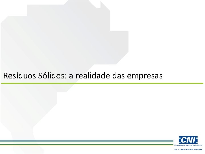 Resíduos Sólidos: a realidade das empresas 