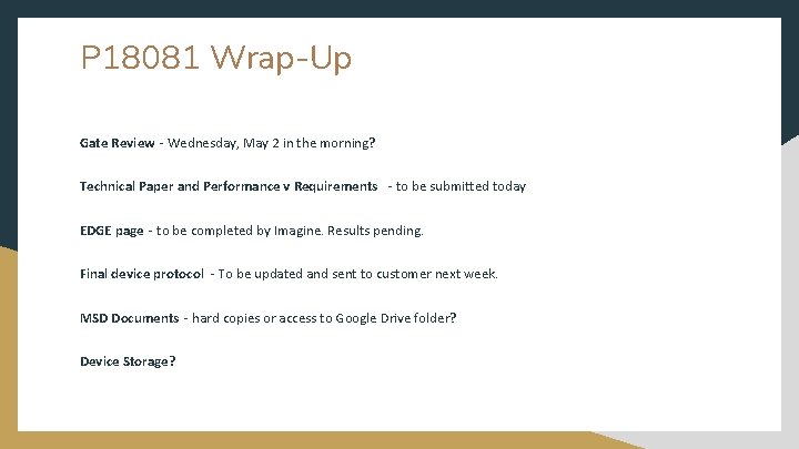 P 18081 Wrap-Up Gate Review - Wednesday, May 2 in the morning? Technical Paper