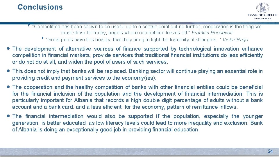 Conclusions 8“Competition has been shown to be useful up to a certain point but