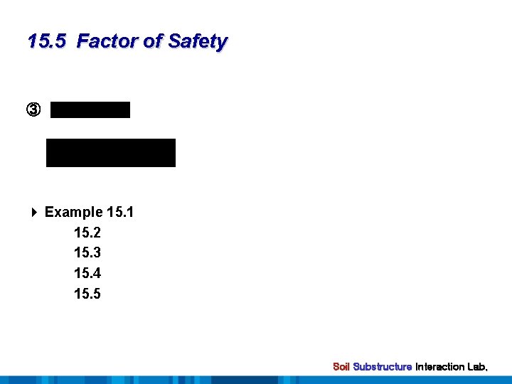 15. 5 Factor of Safety ③ Example 15. 1 15. 2 15. 3 15.