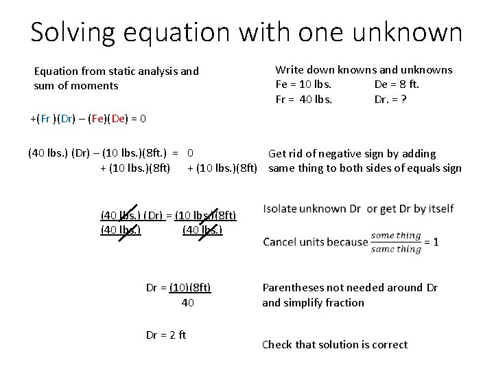 Solving equation with one unknown Equation from static analysis and sum of moments Write