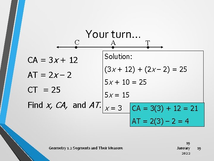 C CA = 3 x + 12 AT = 2 x – 2 CT