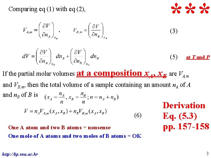 *** Comparing eq (1) with eq (2), (3) (5) If the partial molar volumes